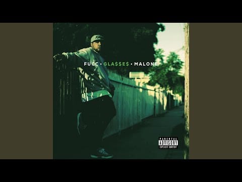 Glasses Malone — Fucc Glasses Malone