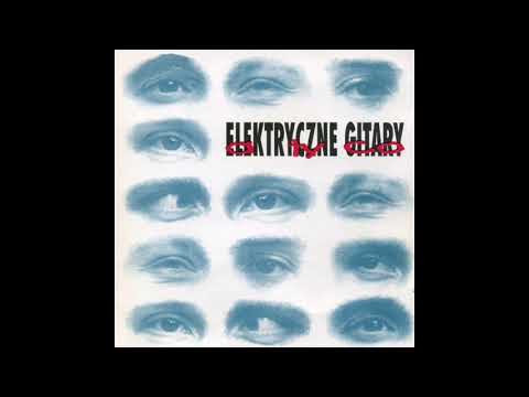 Elektryczne Gitary — Elektryczne Gitary - A Ty Co (1993) - Full Album