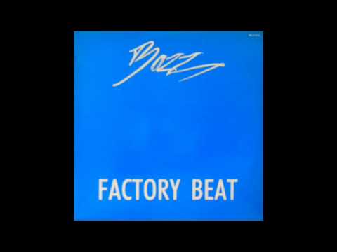 Bazz — Bazz - Factory Beat (Sancho Mix) 1990