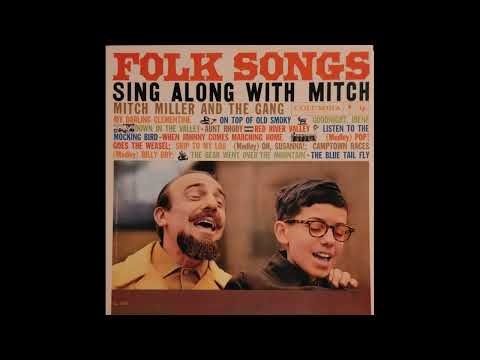 Mitch Miller And The Gang — Mitch Miller and the Gang – Folk Songs Sing Along With Mitch