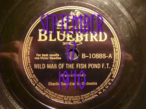 Charlie Barnet And His Orchestra — 78rpm: Wild Mab Of The Fish Pond - Charlie Barnet and his Orchestra, 1940 - Bluebird 10888