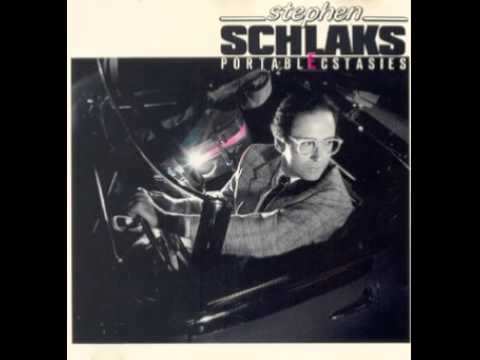 Stephen Schlaks — Stephen Schlaks - Portable Ecstasies (1985)