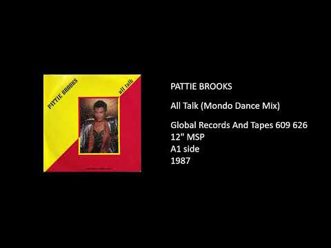 Pattie Brooks — PATTIE BROOKS - All Talk (Mondo Dance Mix) - 1987