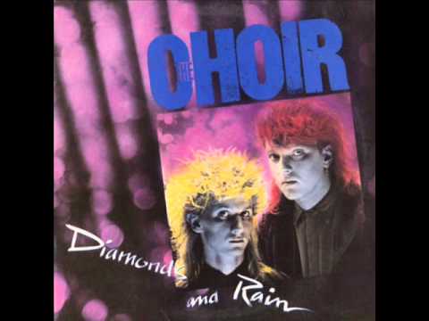 The Choir (2) — The Choir - 6 - Kingston Road - Diamonds And Rain (1986)