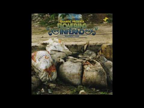 Quantic — Quantic Presenta Flowering Inferno feat. Nidia Góngora - Cumbia sobre el mar