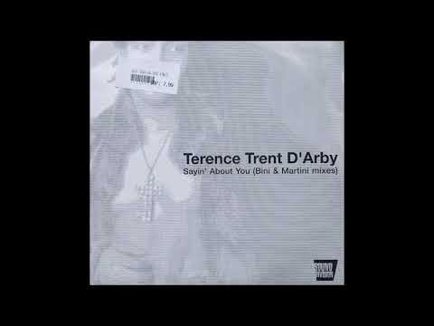 Terence Trent D'Arby — Terence Trent D'Arby - Sayin' About You (Bini & Martini Dub Mix)