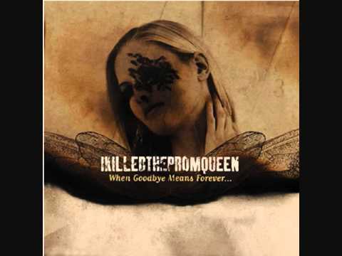 I Killed The Prom Queen — I Killed The Prom Queen-When Goodbye Means Forever.