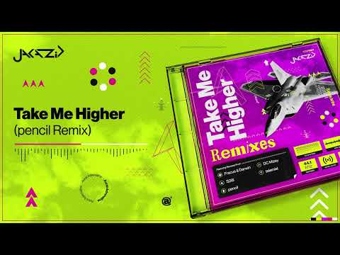 JAKAZiD — Take Me Higher (pencil Remix)