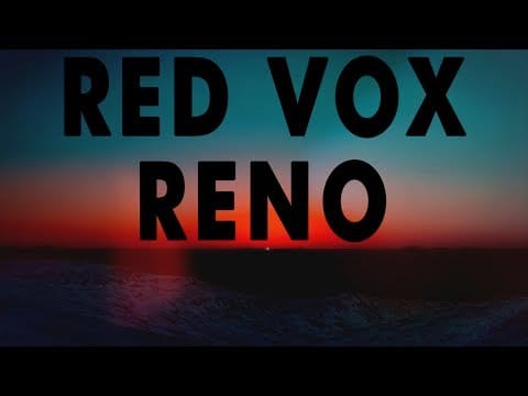 Red Vox — Red Vox - Reno