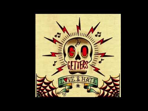 The Go Getters — GO GETTERS - Love & Hate