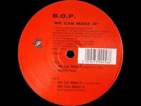 B.O.P. — B.O.P. - We Can Make It (Tribal Drum Mix)