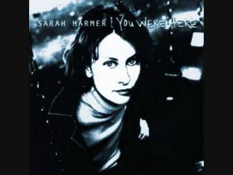 Sarah Harmer — Sarah Harmer - You Were Here
