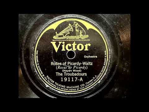 The Troubadours (5) — 1923 THE TROUBADOURS - Roses Of Picardy VICTOR 10" 19117