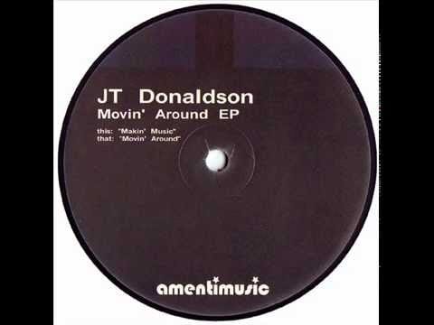 J.T. Donaldson — JT Donaldson  -  Makin' Music