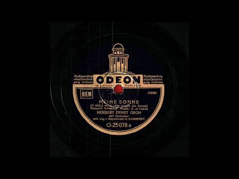 Herbert Ernst Groh — O sole mio.