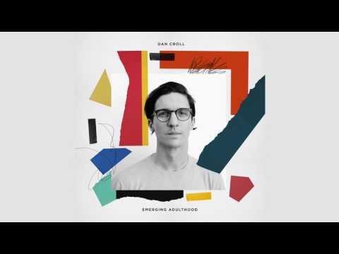 Dan Croll — Bad Boy