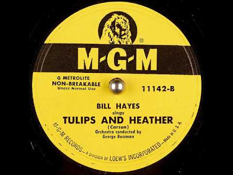 Bill Hayes — Tulips and Heather ~ Bill Hayes (1952)