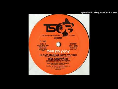 Mel Sheppard — Mel Sheppard - I Love Making Love to You
