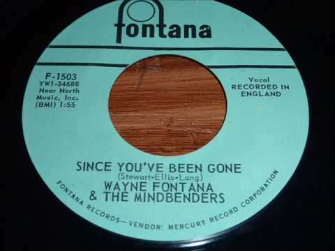 Wayne Fontana & The Mindbenders — The Mindbenders "Since You've Been Gone" 45rpm