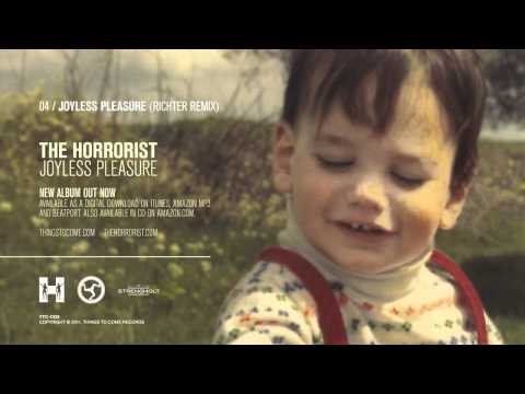 The Horrorist — Joyless Pleasure (Richter Remix) - The Horrorist
