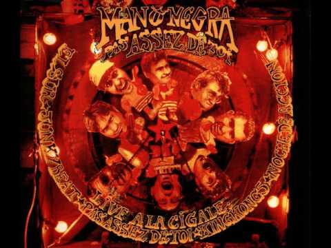 Mano Negra — Mano Negra - El Sur (Live A La Cigale)