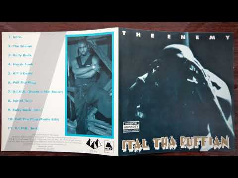 Ital Tha Ruffian — Ital Tha Ruffian – The Enemy (1995) Philadelphia, PA