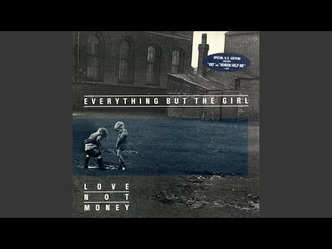 Everything But The Girl — Heaven Help Me