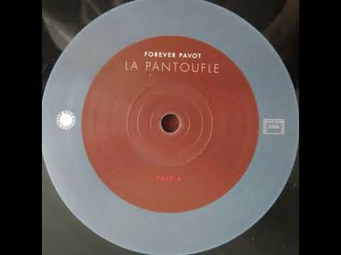 Forever Pavot — Forever Pavot "La soupe à la grolle" 2017 Born Bad Records