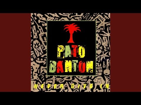 Pato Banton — Never Give In