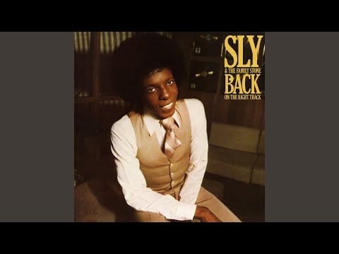 Sly & The Family Stone — Back on the Right Track