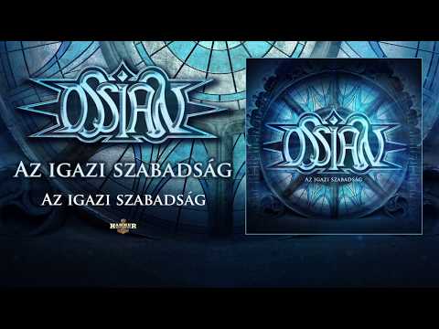 Ossian (4) — Ossian - Az Igazi Szabadság (hivatalos szöveges video / official lyrics video)
