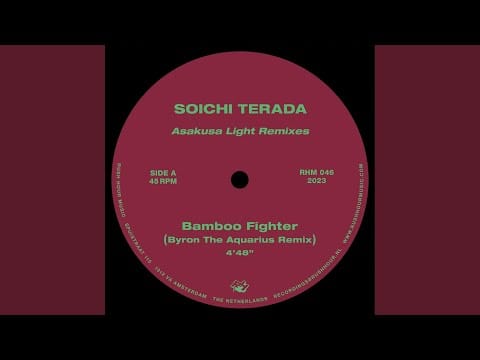 Soichi Terada — Bamboo Fighter (Byron The Aquarius Remix)