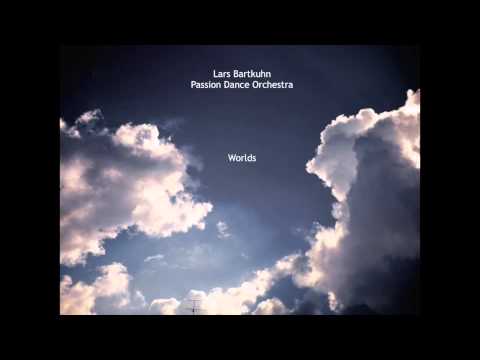 Passion Dance Orchestra — Lars Bartkuhn - Passion Dance Orchestra - Worlds (theme)