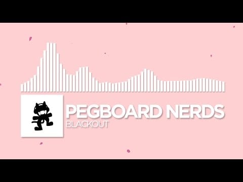 Pegboard Nerds — [Electro] - Pegboard Nerds - Blackout [Monstercat Release]
