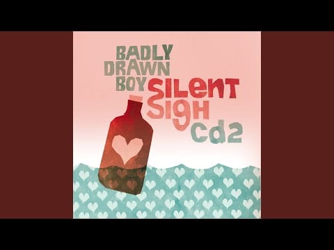 Badly Drawn Boy — Silent Sigh (Zongamin Remix)