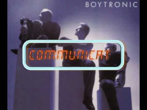 Boytronic — BOYTRONIC - Communicate.