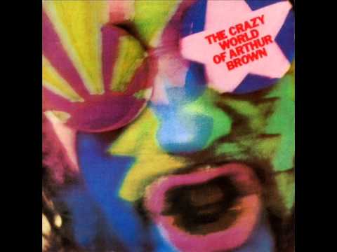 The Crazy World Of Arthur Brown — The Crazy World of Arthur Brown - Fanfare, Fire Poem