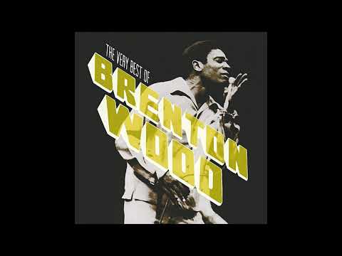 Brenton Wood — Brenton Wood - Great big bundle of love