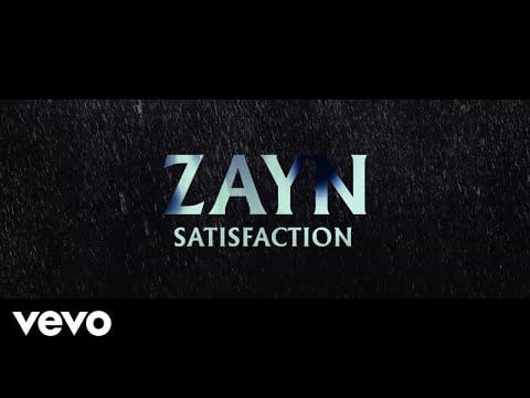 ZAYN — Satisfaction
