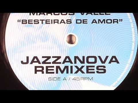 Marcos Valle — Marcos Valle - Besteiras de amor (Dixon Re-edit)