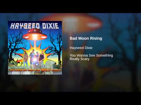 Hayseed Dixie — Bad Moon Rising