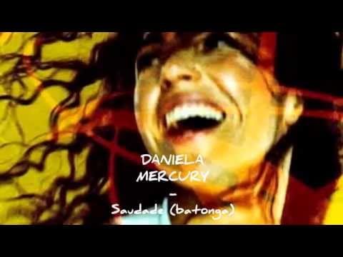 Daniela Mercury — Daniela Mercury - Saudade (batonga) ***MÚSICA DE RUA
