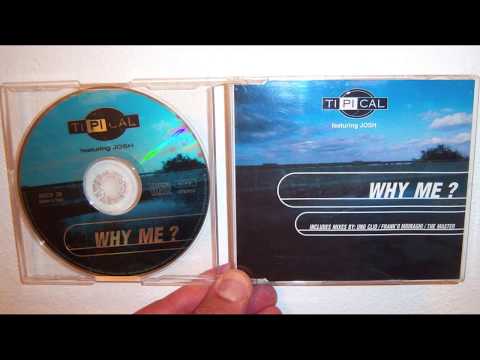 Ti.Pi.Cal. — Ti.Pi.Cal. Featuring Josh - Why me? (1996 Lonigo mix)