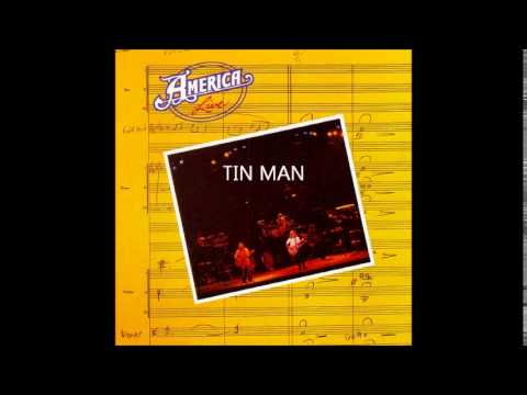 America (2) — America Live 1977 - Tin Man