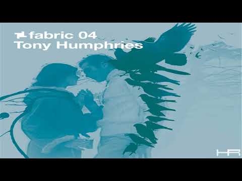 Tony Humphries — fabric 04 - Tony Humphries (2002)