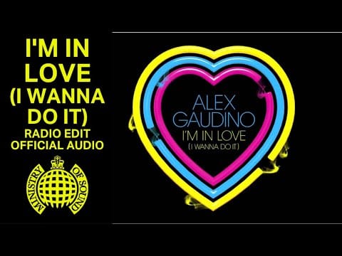 Alex Gaudino — Alex Gaudino - 'I'm In Love (I Wanna Do It)' (Radio Edit)