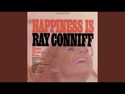 Ray Conniff — Happiness Is