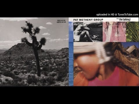 Pat Metheny Group — 06.- Distance - Pat Metheny Group - Still Life (Talking)