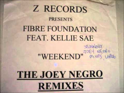 Kelli Sae — Fibre Foundation - Weekend (The Joey Negro Remixes)