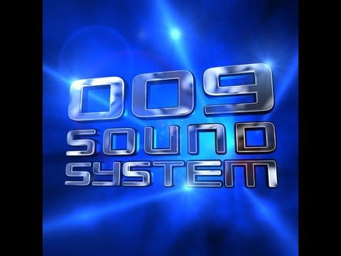 009 Sound System — 009 Sound System "Trinity"  Official HD
